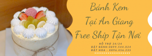 Tiệm Bánh Sinh Nhật Tại An Giang - Giao Tận Nơi