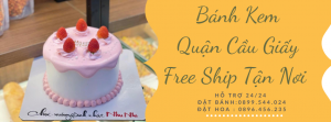 Tiệm Bánh Sinh Nhật Ở Quận Cầu Giấy - Giao Tận Nơi