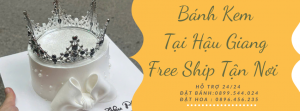 Tiệm Bánh Sinh Nhật Tại Hậu Giang - Giao Tận Nơi