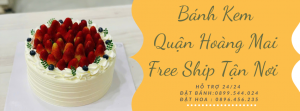 Tiệm Bánh Sinh Nhật Ở Quận Hoàng Mai - Ship Nhanh Tận Nơi