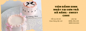 Tiệm Bánh Sinh Nhật Tại Sơn Trà Đà Nẵng - Sweet Cake