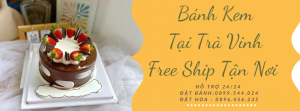 Tiệm Bánh Sinh Nhật Tại Trà Vinh - Giao Nhanh Tận Nơi